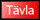T�vla